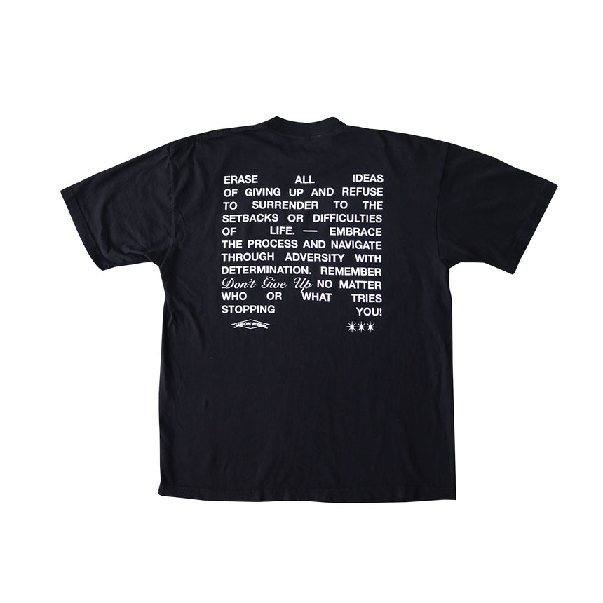 Don't Give Up Message Tee Black
